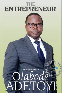 The Entrepreneur An Autobiography of Prince Olabode Adetoyi by Olabode Adetoyi