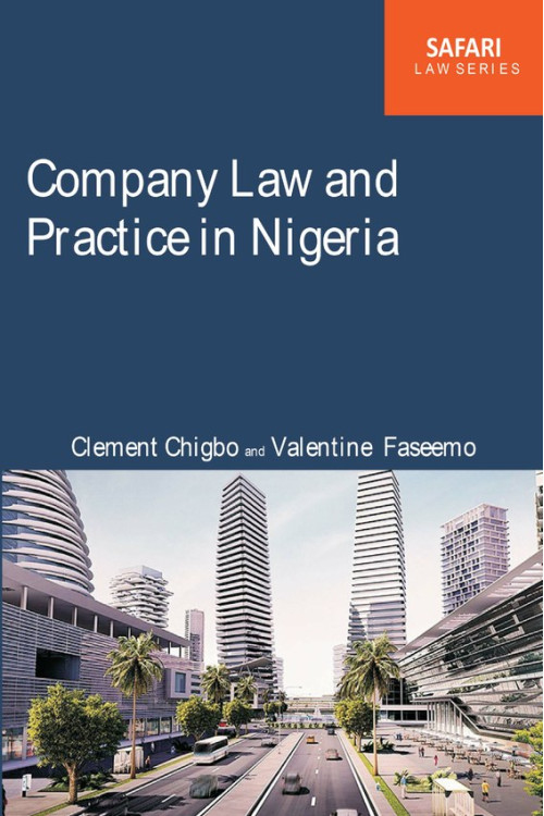 Company Law and Practice in Nigeria by Clement C. Chigbo