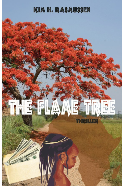 The Flame Tree by Kim H. Rasmussen