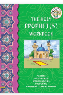 My Holy Prophet(s) Workbook By Tahera Kassamali