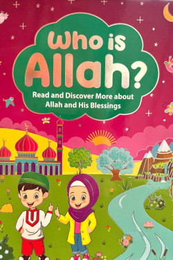 Who is Allah? By Salmah Umm Zainab