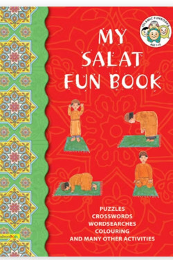 My Salat Fun Book By Tahera Kassamali