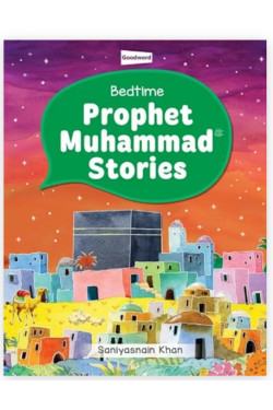 Bedtime Prophet Muhammad Stories By Saniyasnain Khan- Hardcover