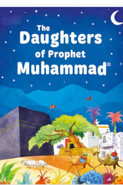 Daughters of the Prophet Muhammad By Sr. Nafees Khan-Hardcover