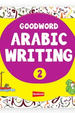Goodword Arabic Writing Book -2 By M. Harun Rashid