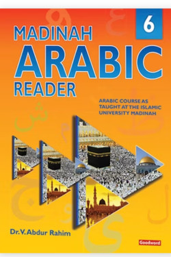 Madinah Arabic Reader Book-6 By Dr. V. Abdur Rahim