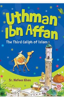 Uthman Ibn Affan By Sr. Nafees Khan-Paperback