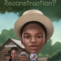 What Was Reconstruction? (WhoHQ) by Smith, Sherri L.-Paperback