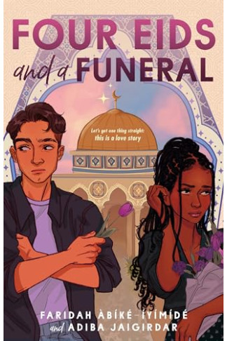 Four Eids and a Funeral by Àbíké-Íyímídé, Faridah Jaigirdar, Adiba-Hardcover