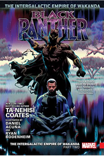 The Intergalactic Empire of Wakanda Part Two (Black Panther, Volume 4)  by Coates, Ta-Nehisi Acuna, Daniel (Ilt) Bodenheim, Ryan (Ilt) -Hardcover