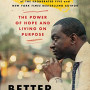 Better, Not Bitter: The Power of Hope and Living on Purpose by Salaam, Yusef -Paperback