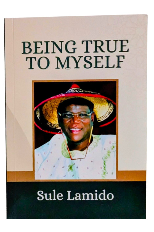 Being True to Myself by Sule Lamido-Paperback