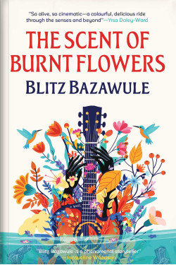 The Scent of Burnt Flowers Novel By Blitz Bazawule- Paperback - 28 May 2025