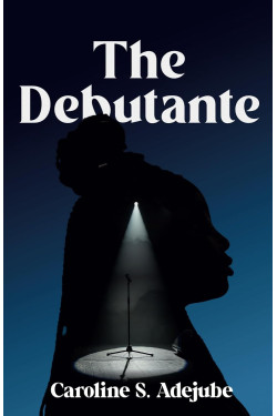 The Debutante by Caroline S. Adejube - Paperback