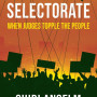 The Selectorate: When Judges Topple The People by Chidi Anselm Odinkalu
