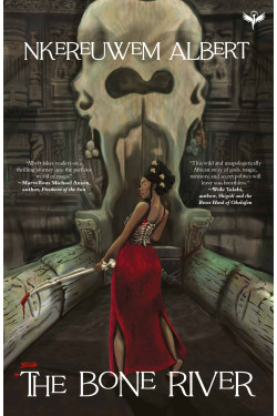 The Bone River By Nkereuwem Albert-Paperback