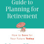 The Smart Woman's Guide to Planning for Retirement: How To Save For Your Future Today by Mary Hunt-Paperback 