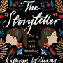 The Storyteller by Williams, Kathryn-Hardcover