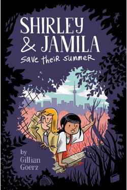 Shirley and Jamila Save Their Summer by Gillian Goerz- Paperback