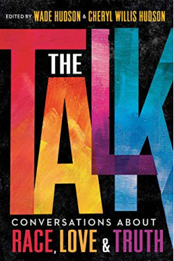 The Talk: Conversations About Race, Love & Truth by 	Hudson, Wade Hudson, Cheryl Willis  -Paperback