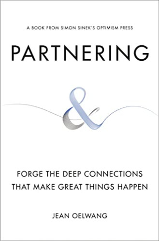 Partnering: Forge the Deep Connections That Make Great Things Happen by Oelwang, Jean -Hardcover