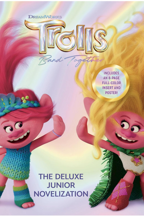 Trolls Band Together: The Deluxe Junior Novelization (DreamWorks Trolls) Hardcover 
