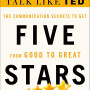 Five Stars: The Communication Secrets to Get from Good to Great by Carmine Gallo
