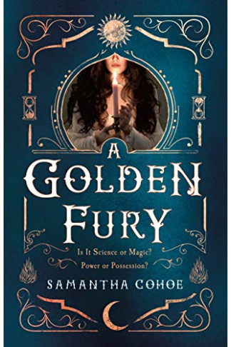 A Golden Fury by Cohoe, Samantha -Hardcover