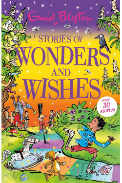 Stories of Wonders and Wishes (Bumper Short Story Collections) by Enid Blyton-Paperback