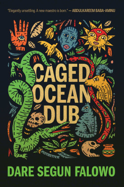 Caged Ocean Dub Stories By Dare Segun Falowo