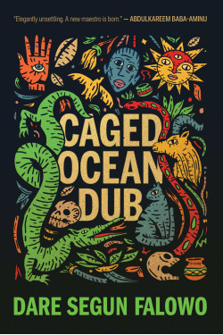 Caged Ocean Dub Stories By Dare Segun Falowo