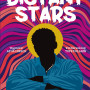 The Comfort Of Distant Stars A Novel By I.O Echeruo