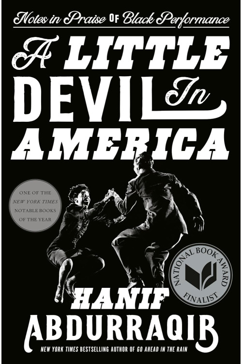 A Little Devil in America: Notes in Praise of Black Performance by Hanif Abdurraqib - Hardback