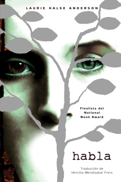 Habla / Speak (Spanish edition) by Laurie Halse Anderson  and Hercilia Mendizabal Frers