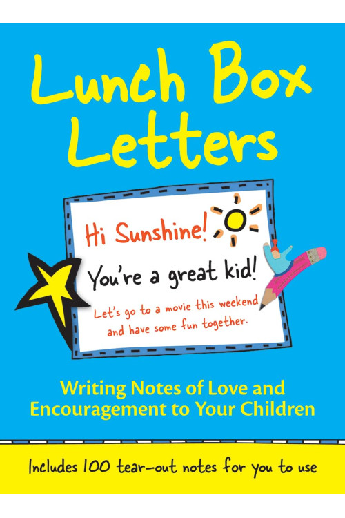 Lunch Box Letters: Writing Notes of Love and Encouragement to Your Children   by Carol Sperandeo , Bill Zimmerman-Paperback