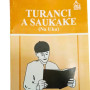 Turanci A Saukake (Na Uku)