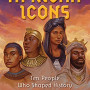 African Icons: Ten People Who Shaped History by Tracey Baptiste - Hardback
