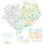 My First Three Years Coloring Book: Personalize the Album of the First Three Years of Your Baby Boy