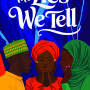 The Lies We Tell By Fatima Bala