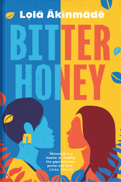 Bitter Honey A Novel By Lolá Ákínmádé