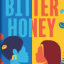 Bitter Honey A Novel By Lolá Ákínmádé