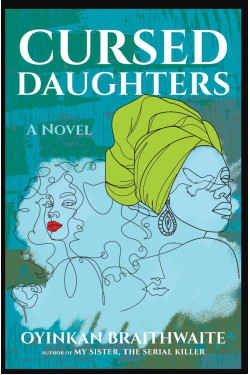 Cursed Daughters by Oyinkan Braithwaite