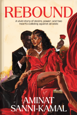 Rebound A Novel By Aminat Sanni-Kamal