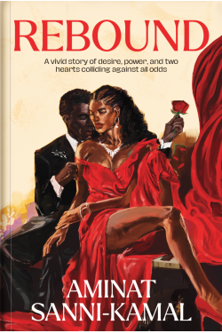 Rebound A Novel By Aminat Sanni-Kamal