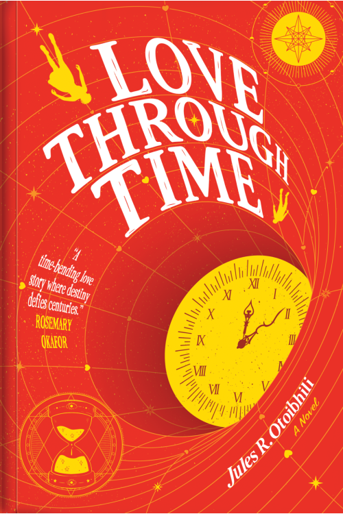 Love Through Time A Novel By Jules R. Otoibhili