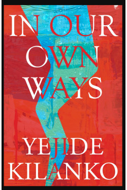In Our Own Ways by Yejide Kilanko