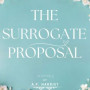 The Surrogate Proposal by A.P Harriet - Paperback