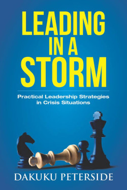 Leading in a Storm by Dakuku Peterside - Hardback