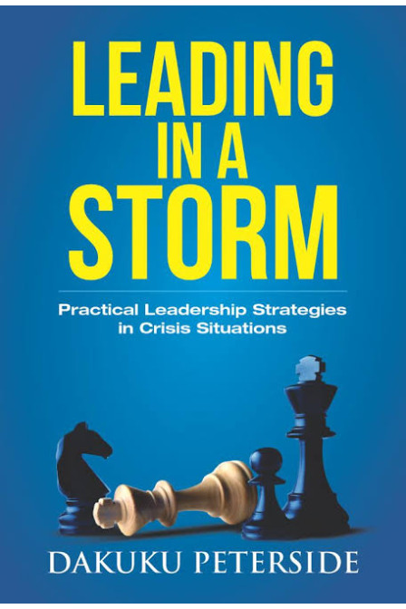 Leading in a Storm by Dakuku Peterside - Hardback