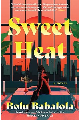 Sweet Heat: A Novel by Bolu Babalola - Hardback
